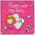 That's Not My Fairy