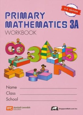Singapore Math: Grade 3 Primary Math Workbook 3A (US Edition)