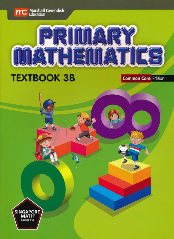 Singapore Math: Grade 3 Primary Math Textbook 3A & 3B + Workbook 3A & 3B (4 books set, Common Core Edition)