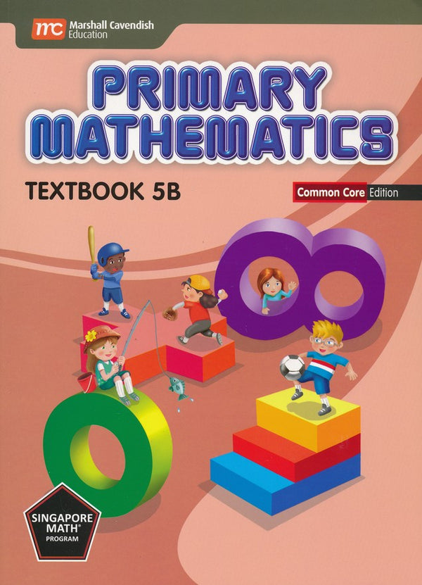 Singapore Math: Grade 5 Primary Math Textbook 5A & 5B + Workbook 5A & 5B (4 books set, Common Core Edition)