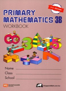 Singapore Math: Grade 3 Primary Math Workbook 3B (US Edition)