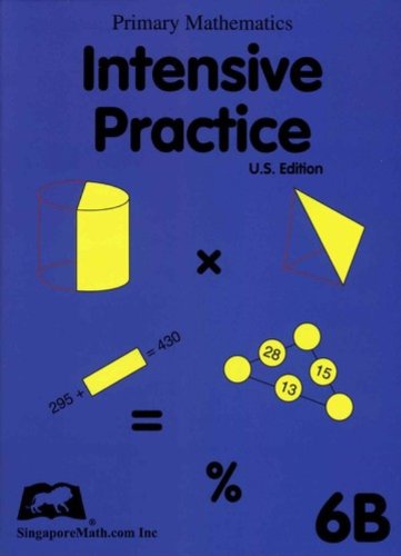 Singapore Math: Grade 6 Primary Mathematics Intensive Practice 6B