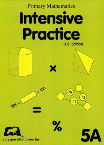 Singapore Math: Grade 5 Primary Mathematics Intensive Practice 5A