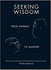 Seeking Wisdom: From Darwin to Munger, 3rd Edition