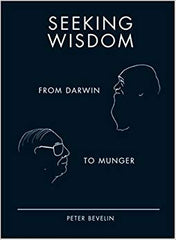 Seeking Wisdom: From Darwin to Munger, 3rd Edition