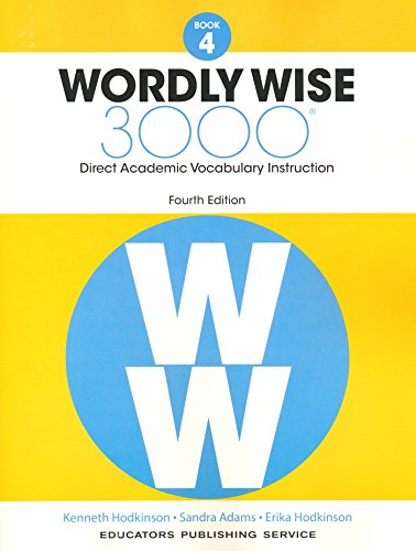 Wordly Wise 3000® 4th Edition Grade 4 SET -- Student Book, Test Booklet and Answer Key (Direct Academic Vocabulary Instruction)