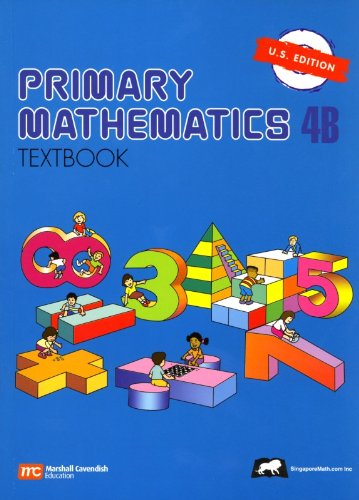 Singapore Math: Grade 4 Primary Math Textbook 4B (US Edition)