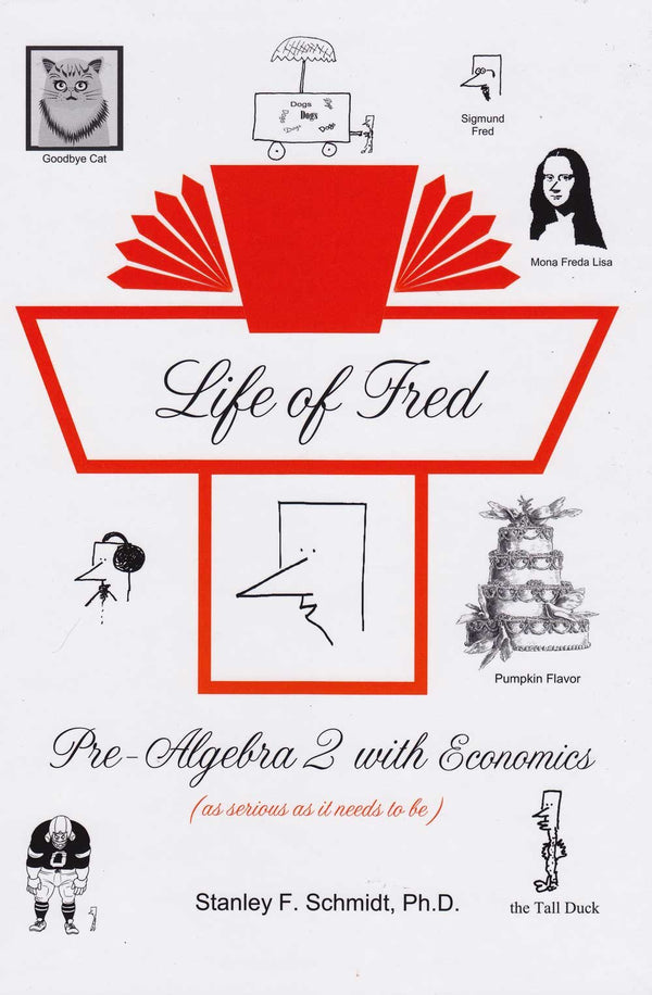 Life of Fred Fractions to Pre-Algebra 5-Book Set : Fractions, Decimals and Percents, Elementary Physics, Pre-Algebra 1 with Biology, and Pre-Algebra with Economics