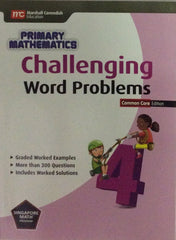 Singapore Math: Grade 4 Primary Mathematics Challenging Word Problems  (Common Core Edition)