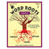 The Critical Thinking Word Roots Level 2 School Workbook