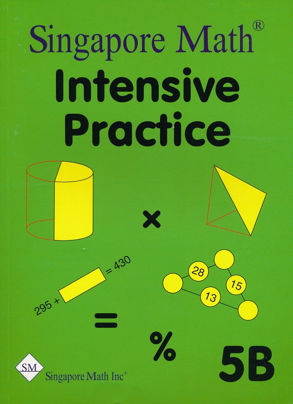 Singapore Math: Grade 5 Primary Mathematics Intensive Practice 5A & 5B