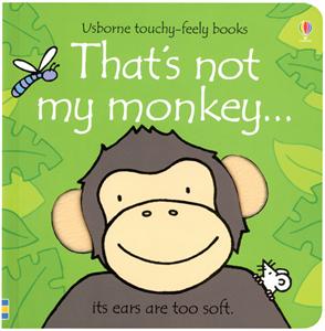 That's Not My Monkey  (Usborne Touchy-Feely Books)