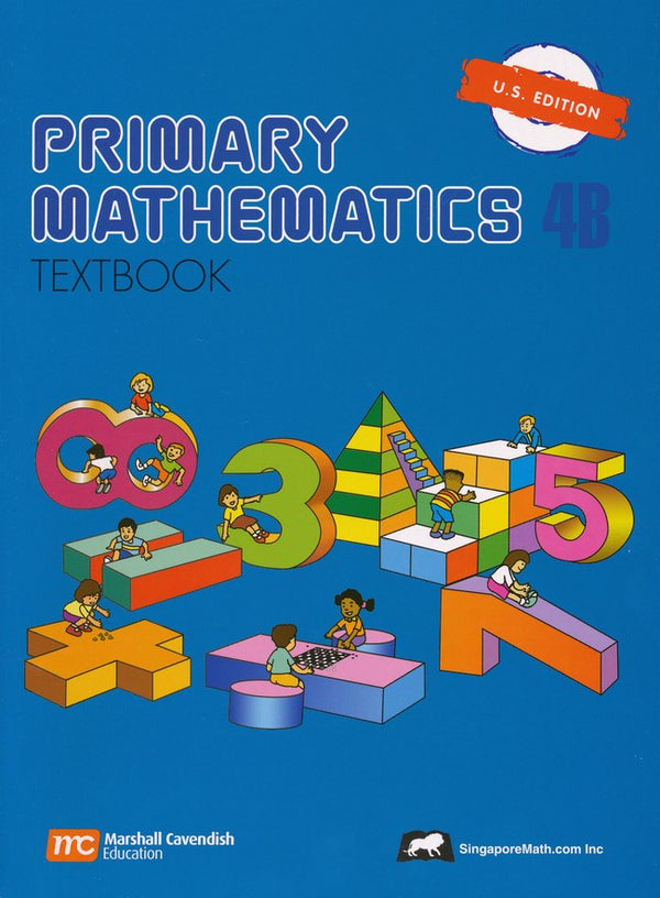 Singapore Math: Grade 4 Primary Math ( US Edition) Textbook 4A & 4B + Workbook 4A & 4B ( 4 books Set )