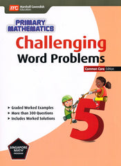 Singapore Math: Grade 5 Primary Mathematics Challenging Word Problems  (Common Core Edition)