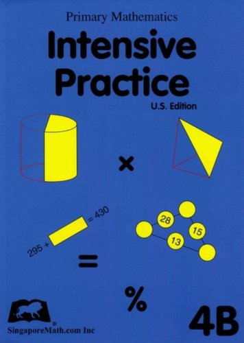 Singapore Math: Grade 4 Primary Mathematics Intensive Practice 4B