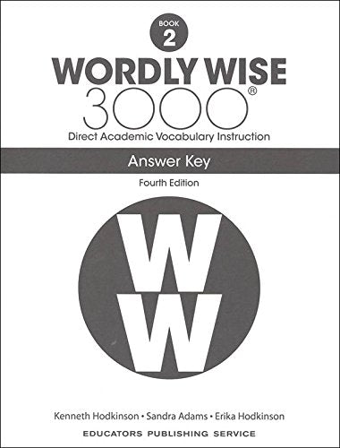 Wordly Wise 3000® 4th Edition Grade 2 SET -- Student Book, Test Booklet and Answer Key (Direct Academic Vocabulary Instruction)