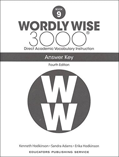 Wordly Wise 3000® 4th Edition Grade 9 SET -- Student Book, Test Booklet and Answer Key (Direct Academic Vocabulary Instruction)