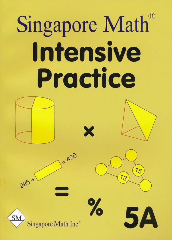 Singapore Math: Grade 5 Primary Mathematics Intensive Practice 5A & 5B